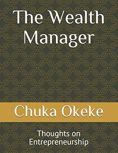 The Wealth Manager Thoughts on Entrepreneurship