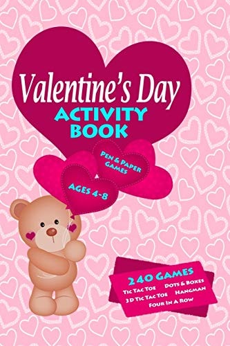 Valentines Day Activity Book Workbook Games For Kids Ages 4-8 For Learning, Tic Tac Toe, 3D Tic Tac Toe, Hangman, Four In A Row, Dots And Boxes and Doodling Pages