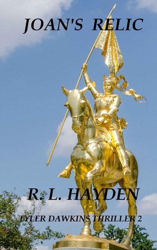 Joan's Relic Tyler Dawkins Thriller 2