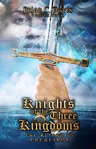 Knights of the Three Kingdoms The Return of Excalibur