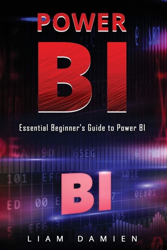 Power Bi Essential Beginner's Guide to Power BI