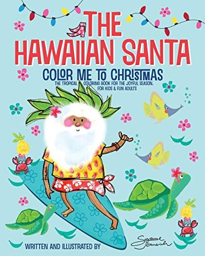 The Hawaiian Santa Color Me To Christmas