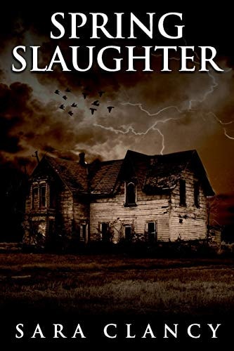 Spring Slaughter Scary Supernatural Horror with Monsters