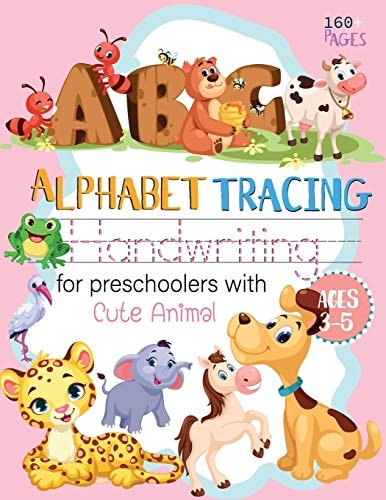 ABC Alphabet Handwriting Tracing for Preschoolers with Cute Animal Ages 3-5 Workbook Handwriting Letter Tracing Practice Alphabet Educational ABC Write Gift for Preschool Boys Girls Activity Books Ages 3-5