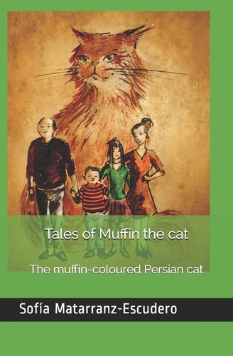 Tales of Muffin the Cat The Muffin-Coloured Persian Cat