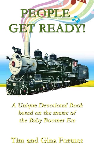 People Get Ready! A Unique Devotional Book Based on the Music of the Baby Boomer Era