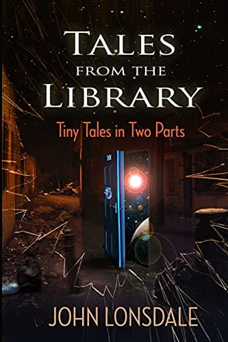 Tales from the Library Tiny Tales in Two Parts