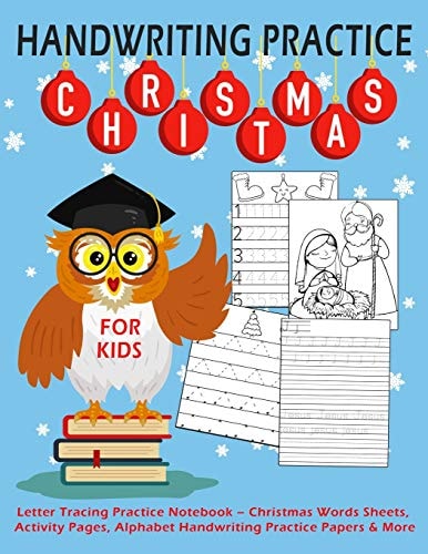 Handwriting Practice For Kids Letter Tracing Practice Notebook - Christmas Words Sheets, Activity Pages, Alphabet Handwriting Practice Papers & More: Large Print Pre-K, Kindergarten Workbook With Christmas Theme for the Perfect Handwriting Gift