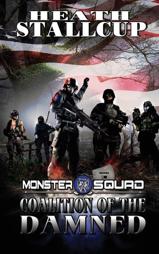 Monster Squad 3 Coalition Of The Damned
