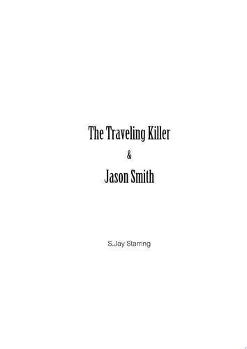 The Traveling Killer and Jason Smith