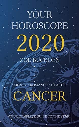 Your Horoscope 2020 Cancer