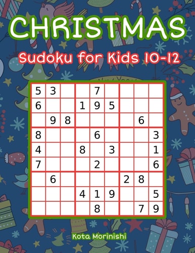 Christmas Sudoku for Kids 10-12 150 Easy Sudoku Puzzle Books for Kids