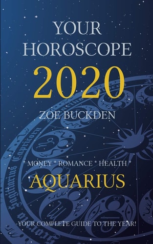 Your Horoscope 2020 Aquarius