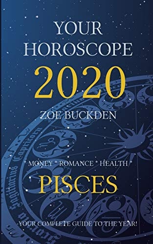 Your Horoscope 2020 Pisces