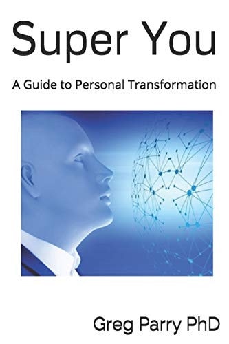 Super You A Guide to Personal Transformation