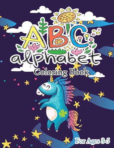 ABC Alphabet Coloring Book ABC Animal Coloring Book for Toddlers and Preschool Kids to Learn the English Alphabet Letters from a to Z
