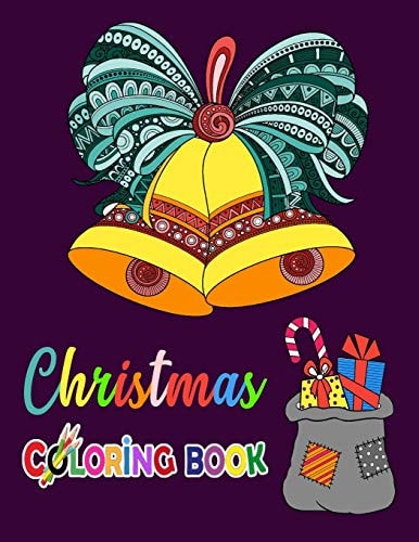 Christmas Coloring Book An Adult Coloring Book with Fun and Relaxing Designs-An Adult Coloring Book with Cute Designs and Relaxing Christmas Gifts, Sweater, Christmas Tree, Christmas Wreath, Christmas Christmas Candy Cane for Christmas Lovers