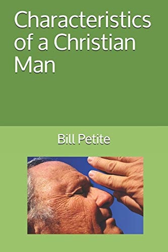 Characteristics of a Christian Man
