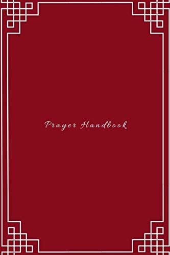 Prayer Handbook Easy Way to Track Gratitude, Prayers and Conversations with God.