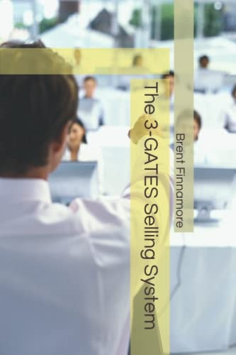The 3-GATES Selling System