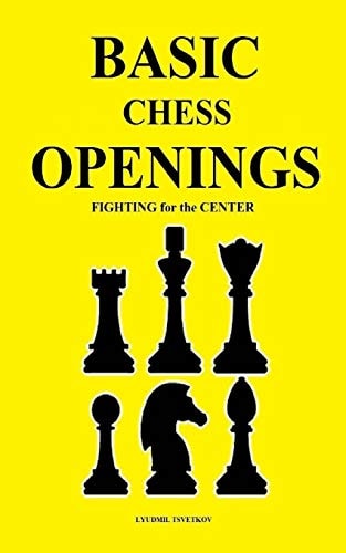Basic Chess Openings Fighting for the Center