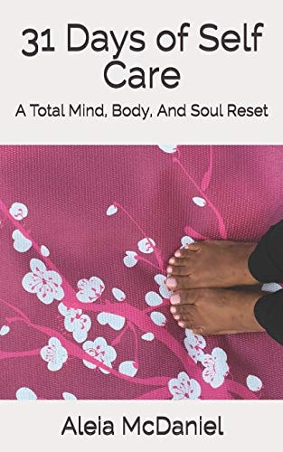 31 Days of Self Care A Total Mind, Body, And Soul Reset