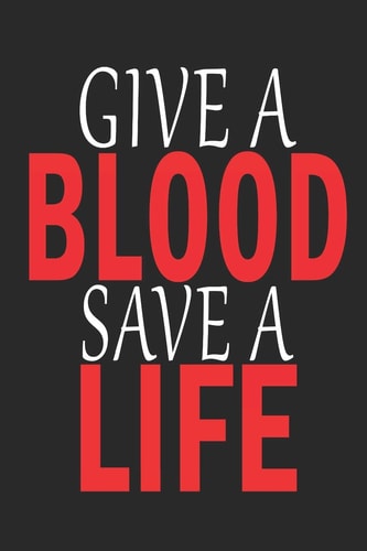 Give a Blood Give a Life National Blood Donor Awareness Month