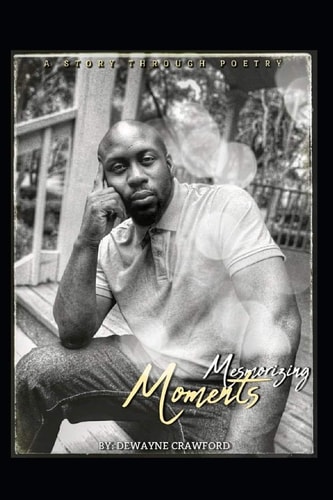 Mesmerizing Moments A Story Through Poetry