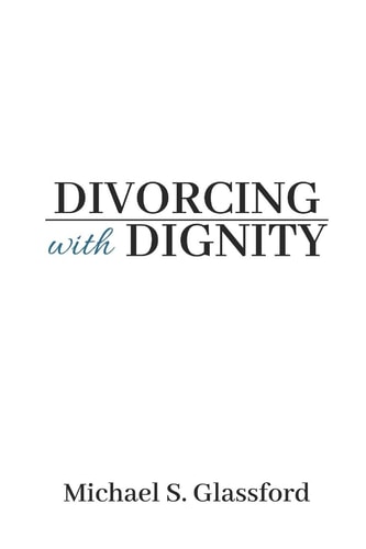 Divorcing with Dignity