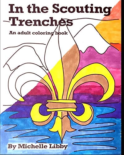 In the Scouting Trenches An Adult Coloring Book
