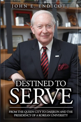 Destined to Serve From the Queen City to Daejeon and the Presidency of a Korean University