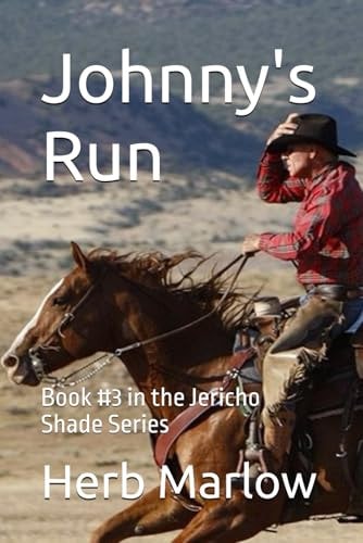 Johnny's Run Book #3 in the Jericho Shade Series