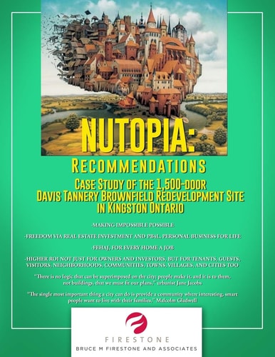 Nutopia RECOMMENDATIONS: Case Study of the 1,500-Door Davis Tannery Brownfield Redevelopment Site in Kingston Ontario