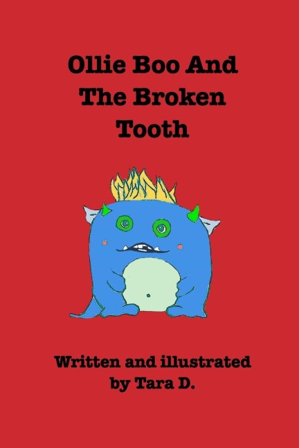 Ollie Boo And The Broken Tooth: Ollie Boo And The Broken Tooth