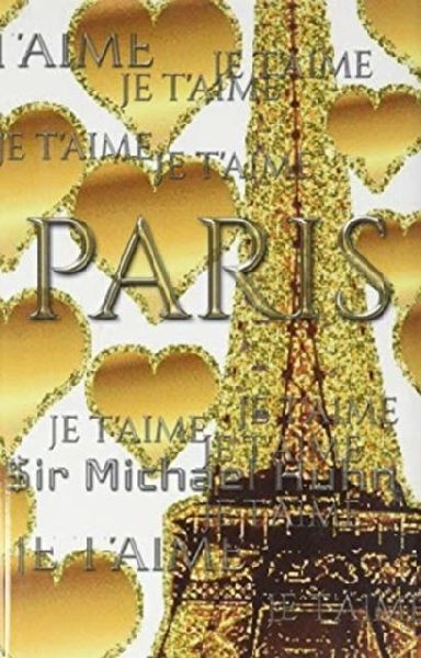 je taime gold glitter eiffel Tower creative blank journal sir Michael designer edition: Paris gold eiffel Tower creative blank journal