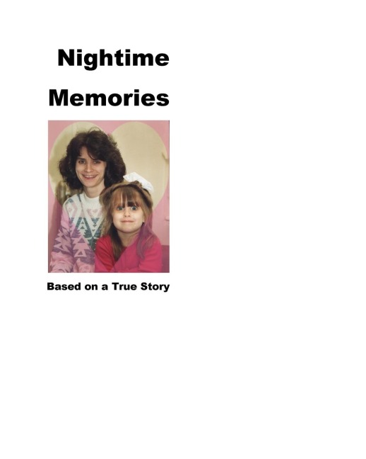 Nighttime Memories: Based on a True Story