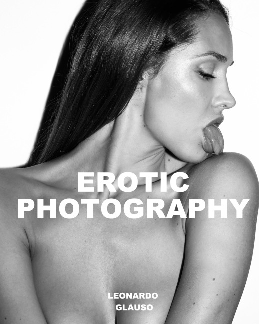Erotic Photography. Leonardo Glauso