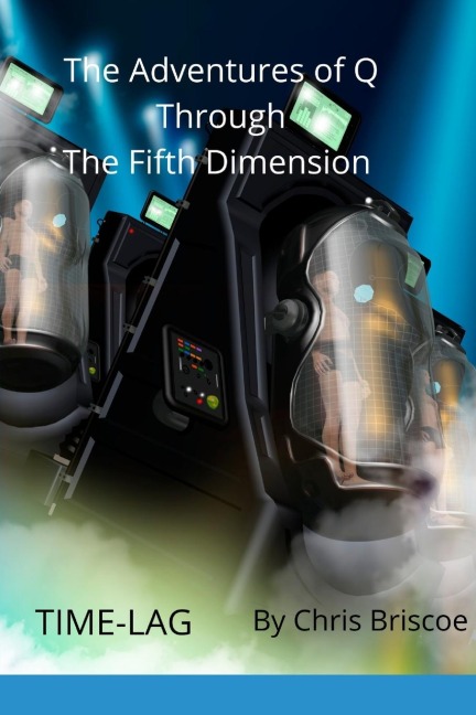 The Adventures of Q Through the Fifth Dimension: TIME-LAG