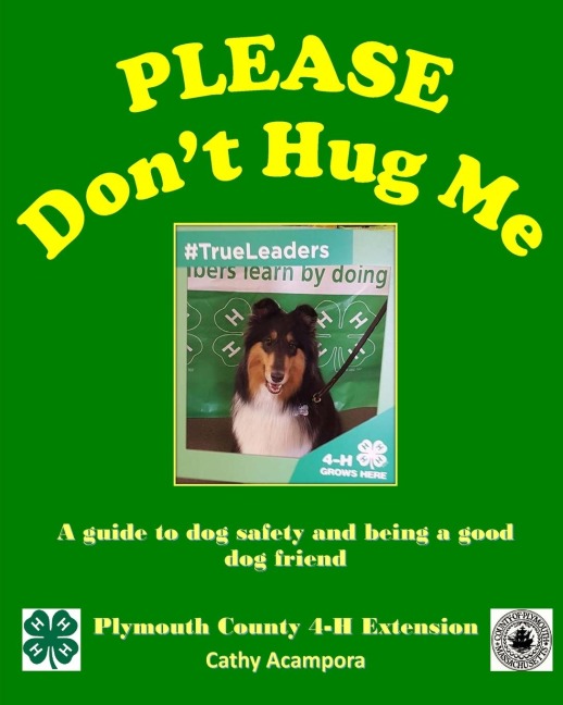 PLEASE Dont Hug Me-: A Guide to Dog Safety and Being a Good Dog Friend