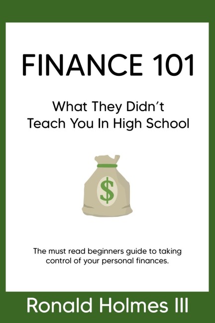 Finance 101: What They Didn't Teach You in High School