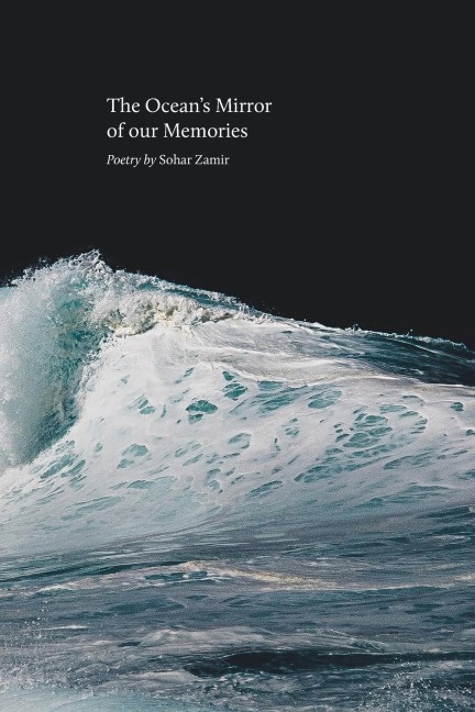 The Oceans Mirror of our Memories: The Oceans Mirror of our Memories