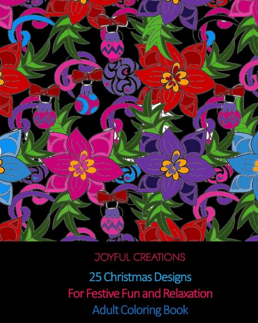 25 Christmas Designs For Festive Fun and Relaxation: Adult Coloring Book (US Edition)