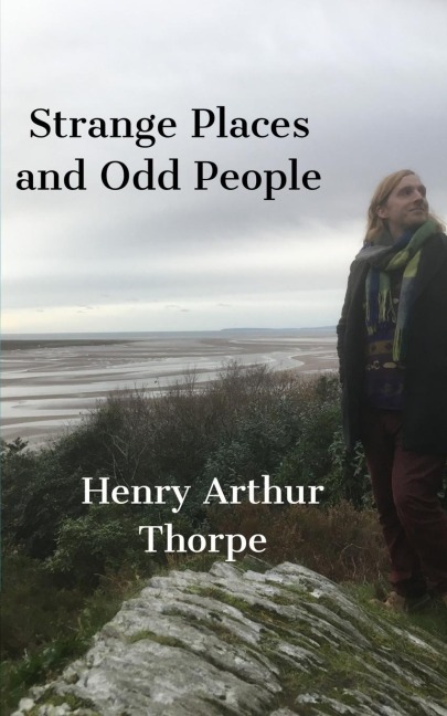Strange Places and Odd People: A Chapbook