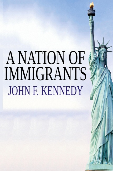 A Nation of Immigrants