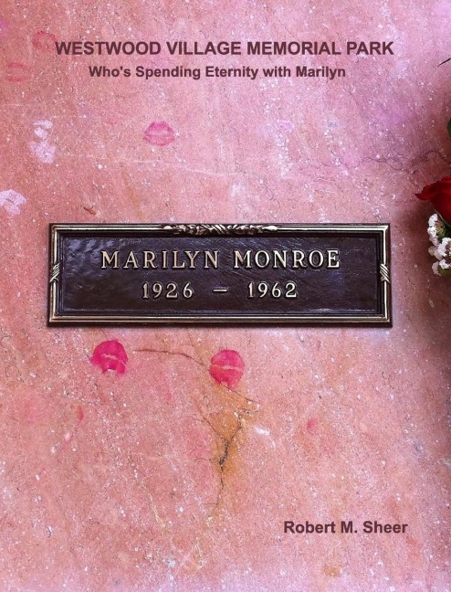 Westwood Village Memorial Park: Whos Spending Eternity with Marilyn
