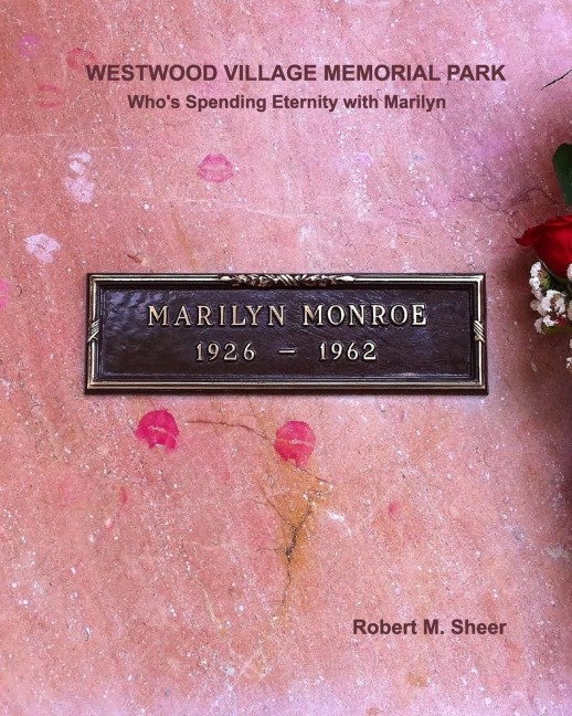 Westwood Village Memorial Park: Who's Spending Eternity with Marilyn
