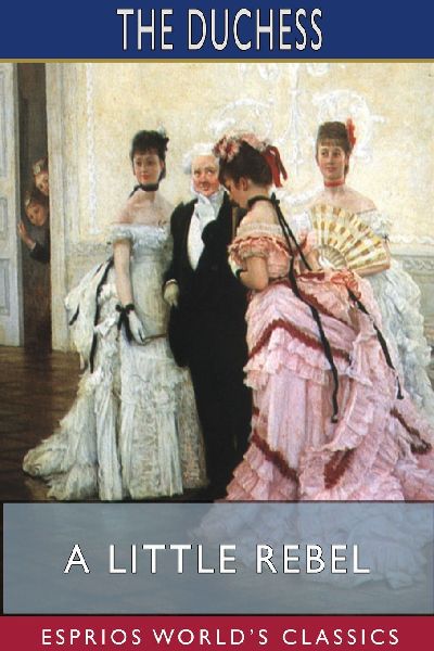 A Little Rebel (Esprios Classics)