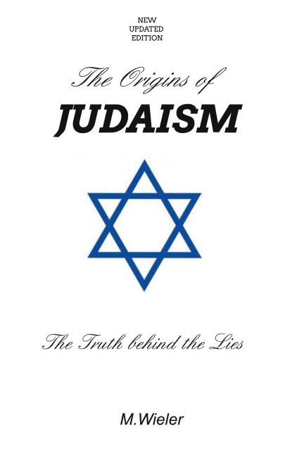 The Origins of Judaism - Updated: The Truth Behind the Lies
