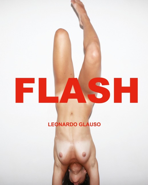 Flash. Leonardo Glauso: Photography, nude and art.