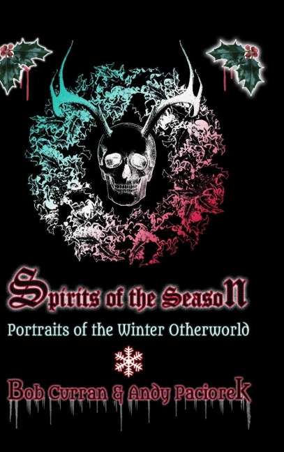 Spirits of the Season: : Portraits of the Winter Otherworld